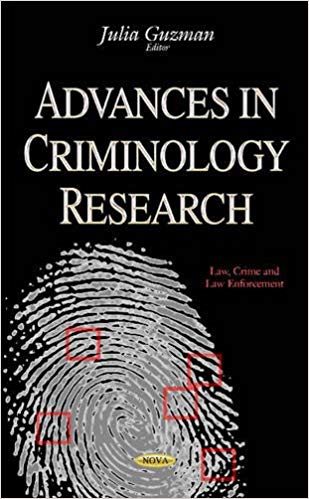 Advances in Criminology Research (Law, Crime and Law Enforcement)